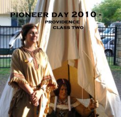 Pioneer Day 2010 - Providence Class Two book cover