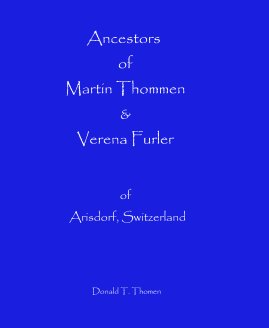 Ancestors of Martin Thommen & Verena Furler book cover