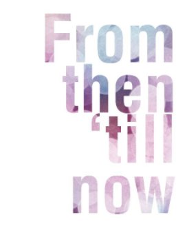 From then 'till now book cover