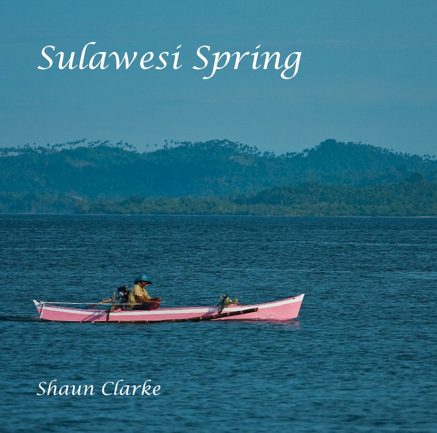 Ver Sulawesi Spring por Shaun Clarke