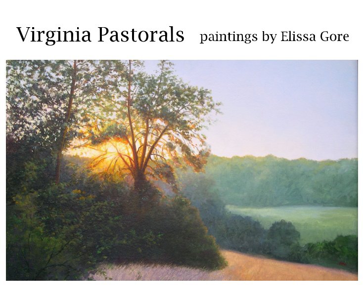 View Virginia Pastorals by paintings by Elissa Gore
