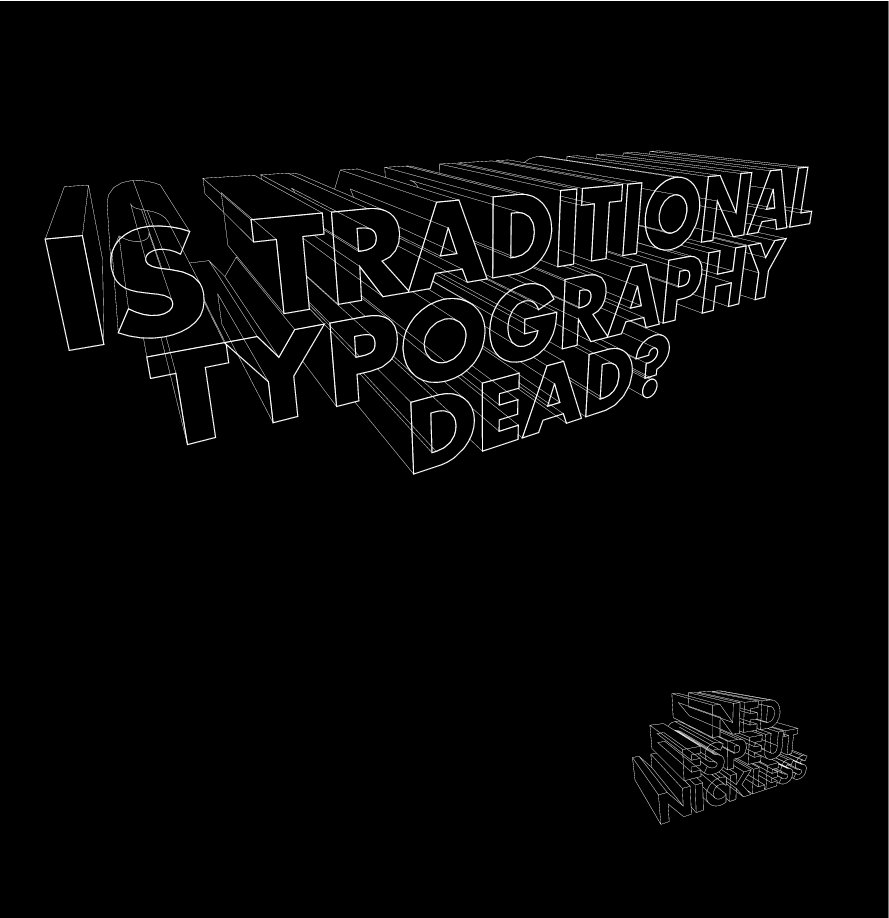 Visualizza Traditional Typography Dead? di Ned Espeut-Nickless