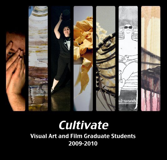 View Cultivate by Graduate Art Student Association
