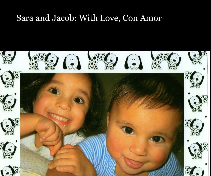 View Sara and Jacob: With Love, Con Amor by Diana Dominguez