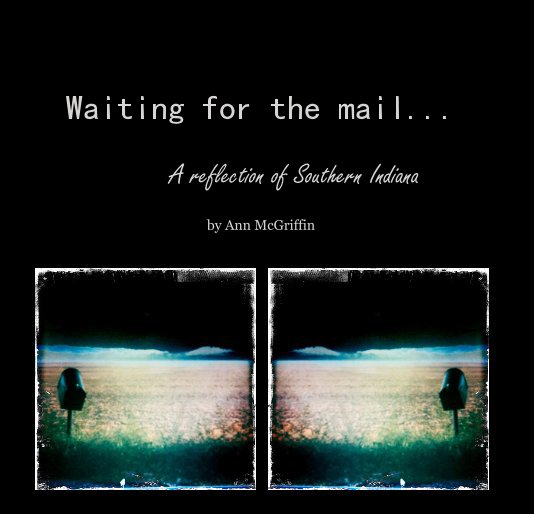 View Waiting for the mail... by Ann McGriffin