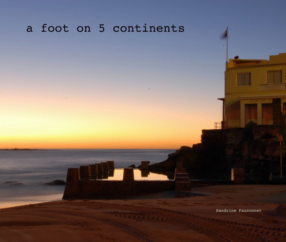 Ver a foot on 5 continents por Sandrine Fauconnet