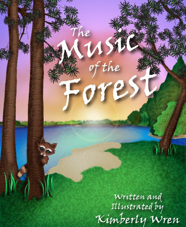 View The Music of the Forest by Kimberly Wren