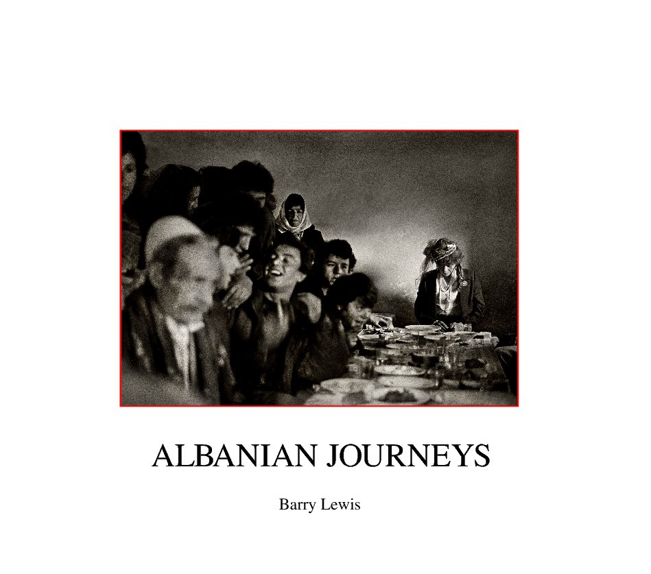 View Albanian Journeys by Barry Lewis