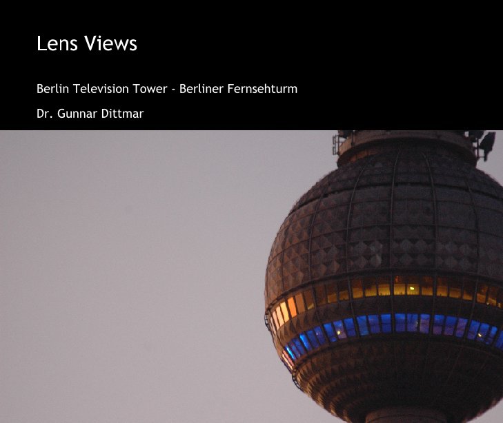 Ver Lens Views por Dr. Gunnar Dittmar