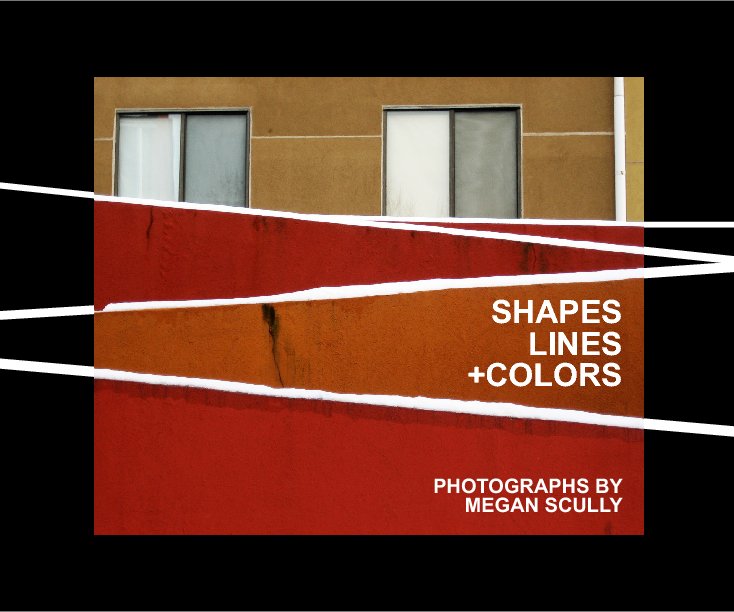 View Shapes, Lines + Colors by Megan Scully