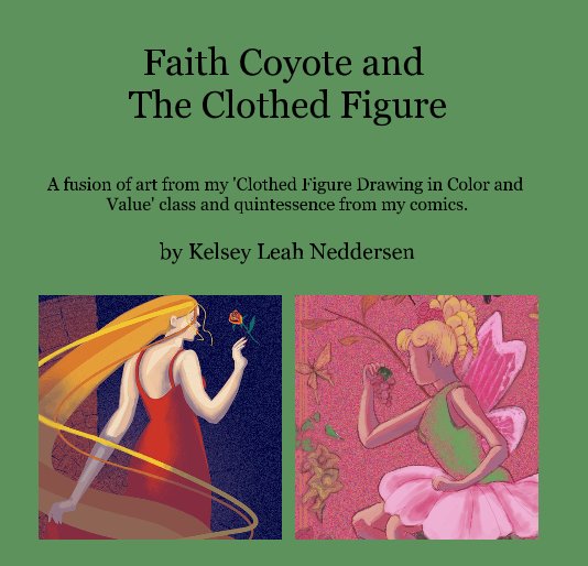 View Faith Coyote and The Clothed Figure by Kelsey Leah Neddersen