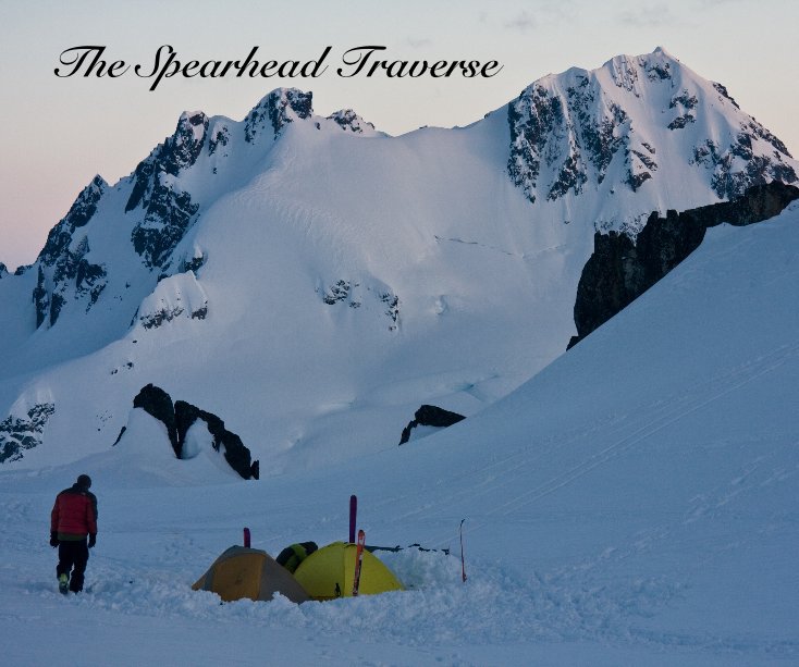 View The Spearhead Traverse by Kyle Lobisser