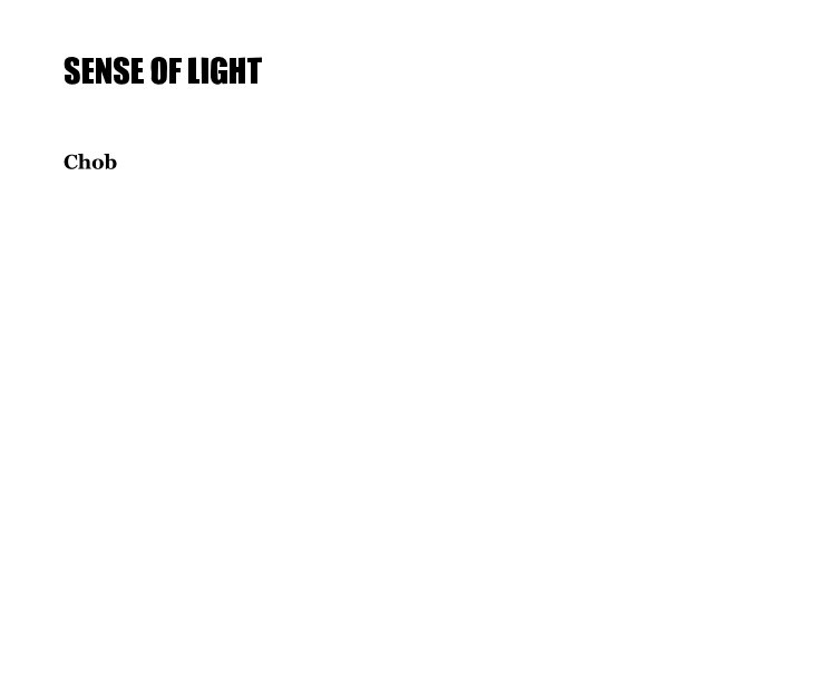 Ver SENSE OF LIGHT por Chob