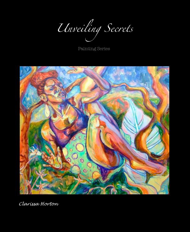 View Unveiling Secrets by Clarissa Horton
