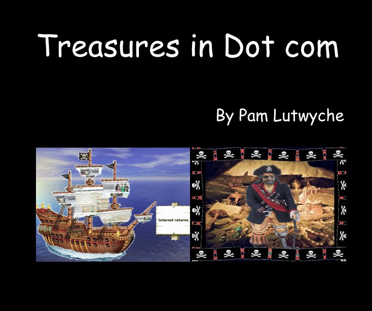 View Treasures in Dot com by Pam Lutwyche