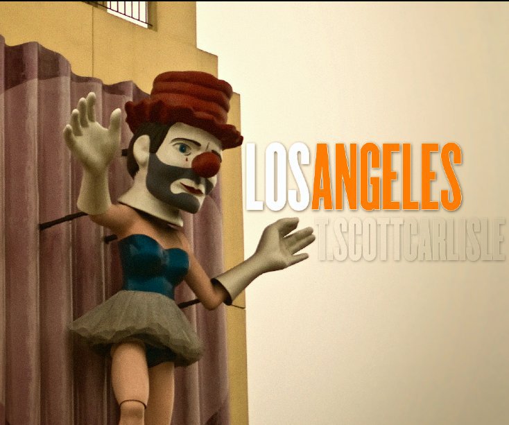 Ver Los Angeles por T. Scott Carlisle
