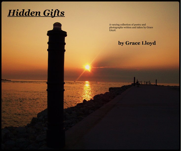 View Hidden Gifts by Grace Lloyd