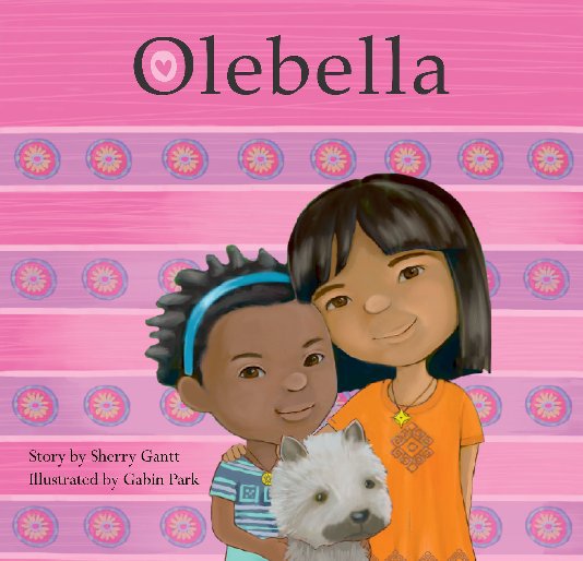 Ver Olebella por Sherry Gantt: Illustrations by Gabin Park