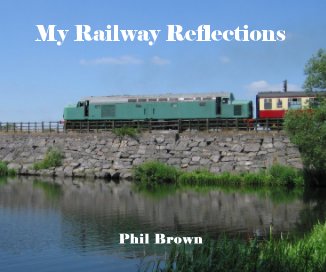My Railway Reflections book cover