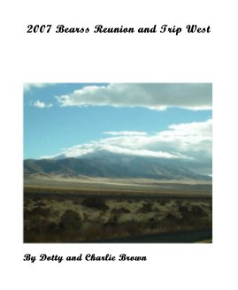 2007 Bearss Reunion and Trip West book cover