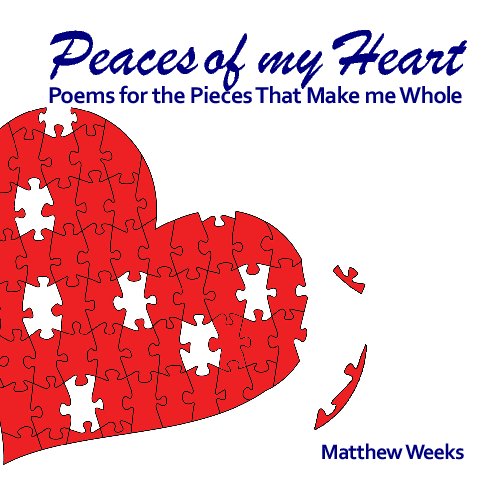 Ver Peaces of my Heart (Revised) por Matthew Weeks