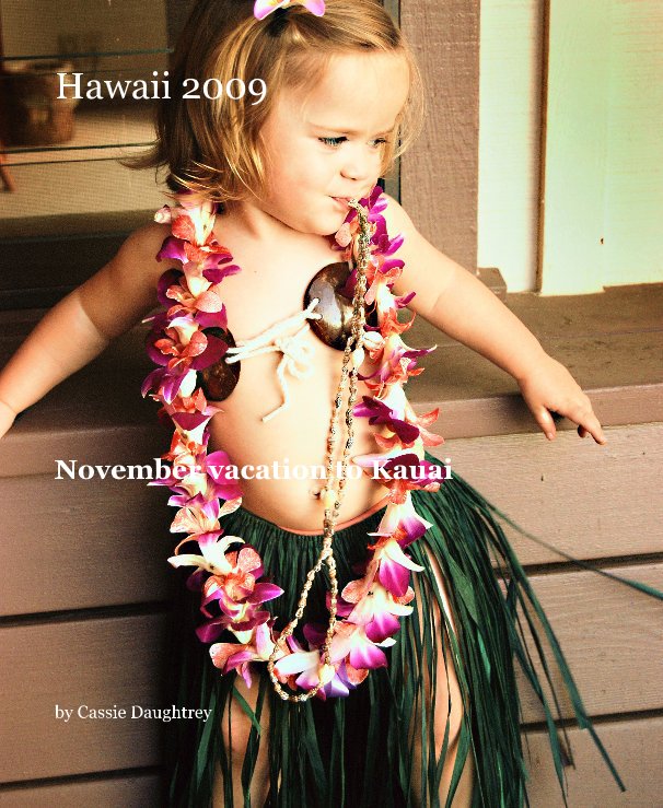 Ver Hawaii 2009 por Cassie Daughtrey