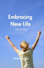 Embracing New Life Day by Day book cover