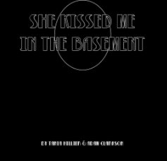She Kissed Me In The Basement book cover