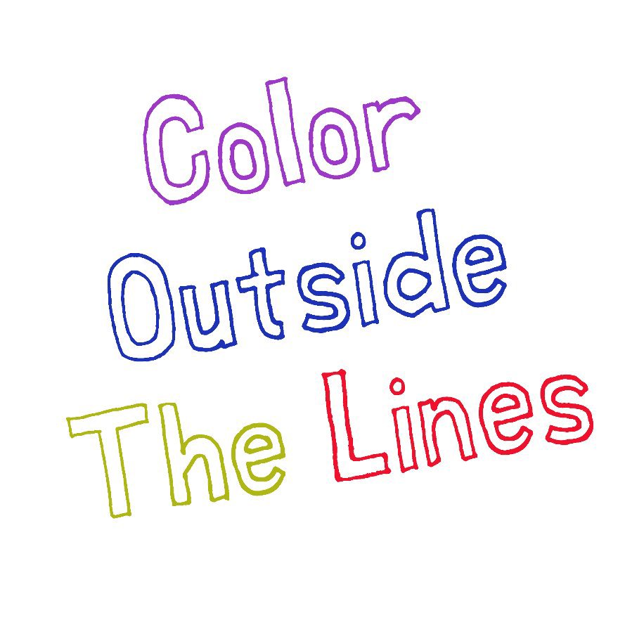 View Color Outside the Lines by Kim Fisher