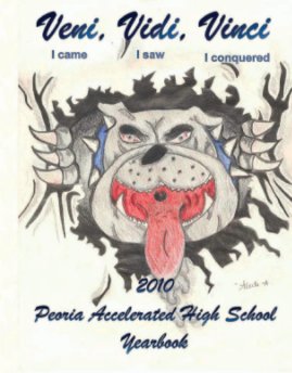 2010 Peoria Accelerated HIgh School Yearbook book cover