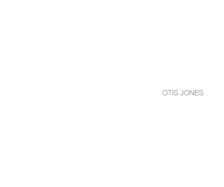 View OTIS JONES (hardcover) by OTIS JONES