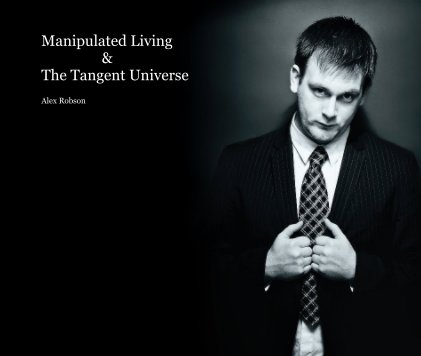 Manipulated Living & The Tangent Universe book cover