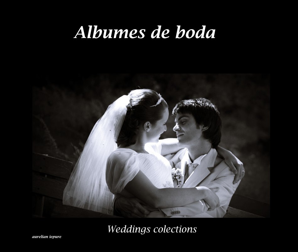 Bekijk Albumes de boda op Weddings colections aurelian iepure