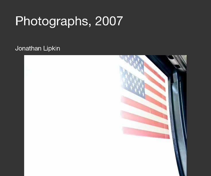 View Photographs, 2007 by Jonathan Lipkin