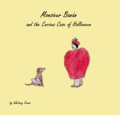 Monsieur Banán and the Curious Case of Halloween book cover