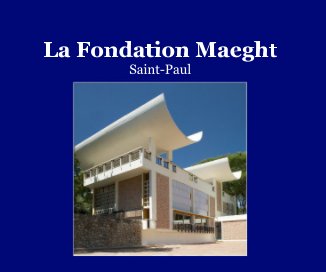 La Fondation Maeght book cover
