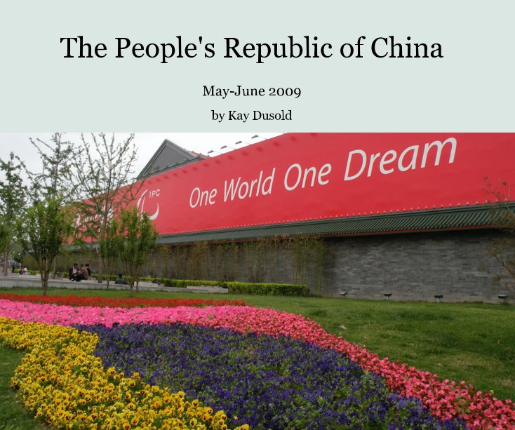 View The People's Republic of China by Kay Dusold