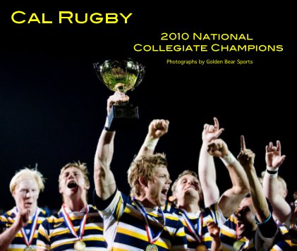Cal Rugby 2010 National Collegiate Champions book cover