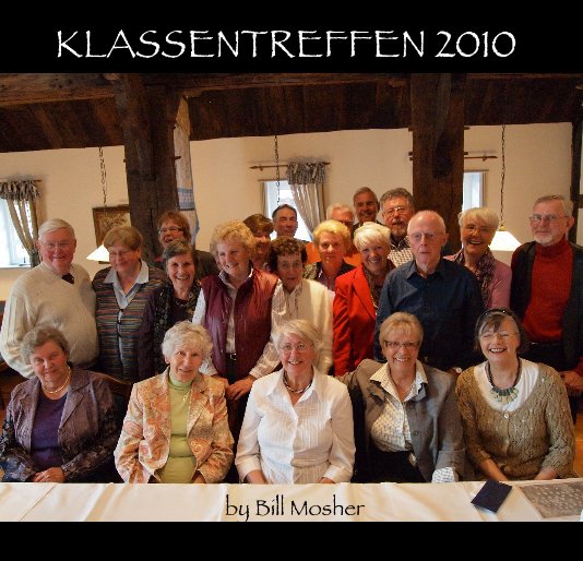 Bekijk KLASSENTREFFEN 2010 op Bill Mosher