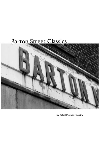 View Barton Street Classics by Rafael Peixoto Ferreira