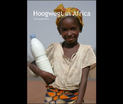 Hoogwegt in Africa - may 2010 book cover