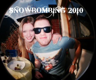 SNOWBOMBING 2010 book cover