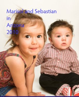 Marisol and Sebastian in Arizona 2010 book cover