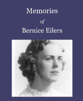 Memories of Bernice Eilers book cover