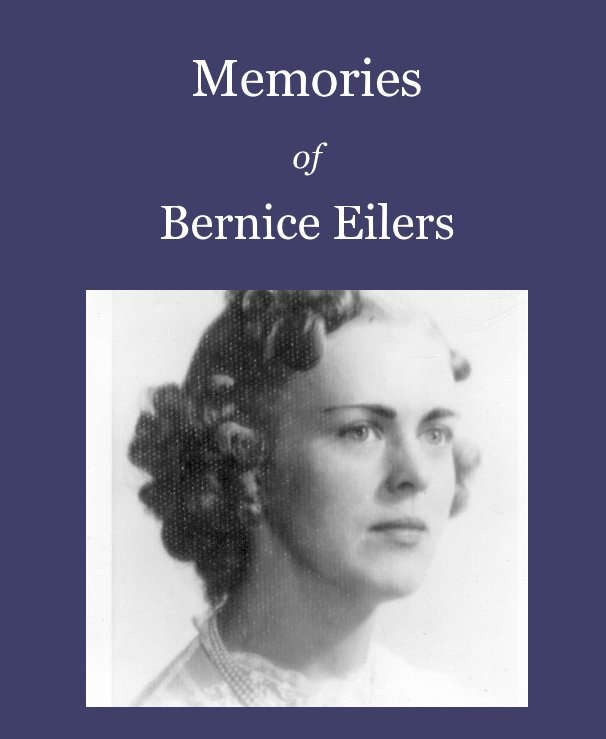 View Memories of Bernice Eilers by deilers