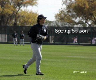 Spring Season Dave Wilkie book cover