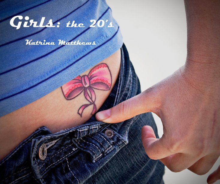 View Girls: the 20's by Katrina Matthews