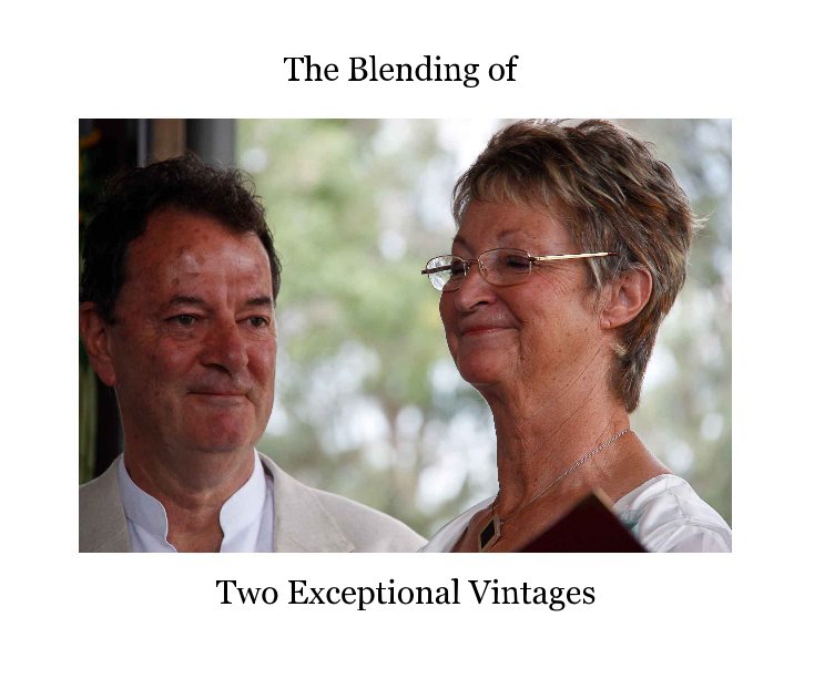 Ver The Blending of Two Exceptional Vintages por Trish Sutherland
