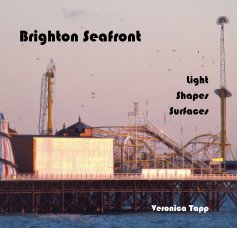 Brighton Seafront Light Shapes Surfaces book cover