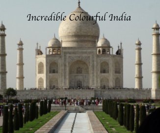 Incredible Colourful India book cover